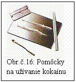 Blok textu:  
Obr..16: Pomcky na uvanie kokanu
